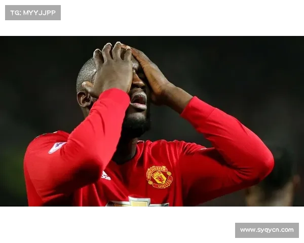 卢卡库加盟曼联的起伏旅程与辉煌瞬间分析